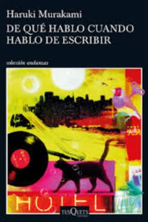 De qu hablo cuando hablo de escribir (Haruki Murakami)
